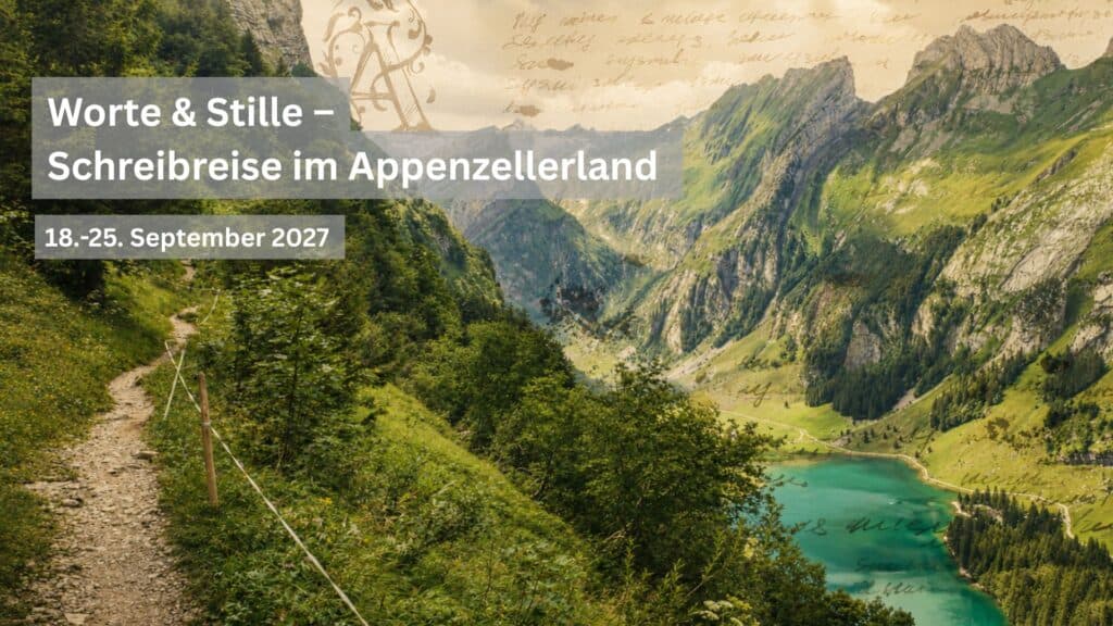 Bergsee-Panorama mit Textfeldern 'Worte & Stille - Schreibreise im Appenzellerland' und Termin 18.-25. September 2027